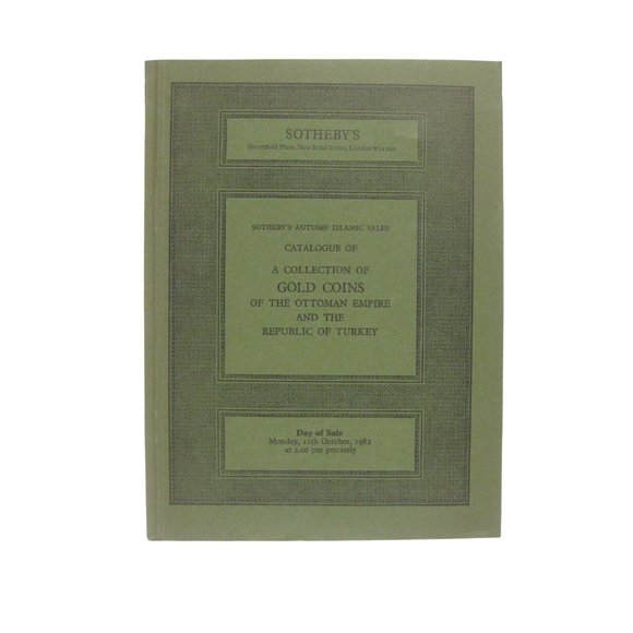 Sotheby''s Collection Gold Coins Ottoman Empire Republic Turkey Catalog PPB 1982 - Picture 1 of 6